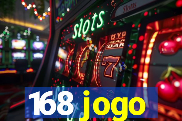 168 jogo